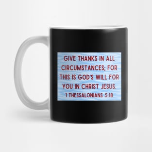 Bible Verse 1 Thessalonians 5:18 Mug